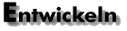 Entwicklung