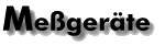 Me&szlig;ger&auml;te